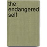 The Endangered Self door Elisa J. Sobo