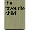 The Favourite Child by Freda Lightfoot