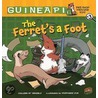 The Ferret's A Foot by Colleen Af Venable