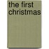 The First Christmas