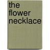 The Flower Necklace by Pauline Cartwright
