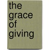 The Grace of Giving door John R.W. Stott