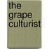The Grape Culturist