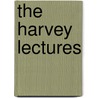 The Harvey Lectures door Harvey Society