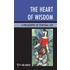 The Heart of Wisdom