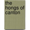 The Hongs of Canton door Patrick Conner