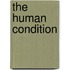 The Human Condition