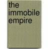 The Immobile Empire door Alain Peyrefitte