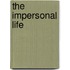 The Impersonal Life