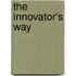 The Innovator's Way