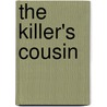 The Killer's Cousin door Werlin S