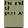 The Land Of Promise door D. Torbett