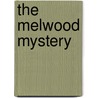 The Melwood Mystery by James Hay