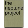 The Neptune Project by Polly Holyoke