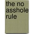 The No Asshole Rule