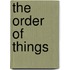 The Order of Things