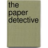 The Paper Detective door E. Joan Sims