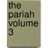 The Pariah Volume 3