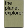 The Planet Explorer by Murray Leinster