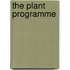 The Plant Programme