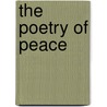 The Poetry of Peace by R. M Leonard