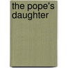 The Pope's Daughter by Cultural Caroline P. Murphy