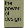 The Power of Design by Jan Carel Diehl