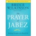 The Prayer Of Jabez