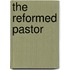 The Reformed Pastor