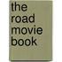 The Road Movie Book