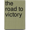 The Road to Victory door Bill Thomas
