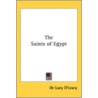 The Saints of Egypt door de Lacy O'Leary