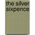 The Silver Sixpence