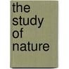 The Study Of Nature door Samuel Christian Schmucker
