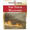 The Texas Wildfires door Therese M. Shea