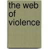 The Web of Violence by Sherry L. Hamby