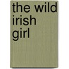 The Wild Irish Girl by Sydney Owenson