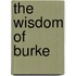 The Wisdom of Burke
