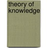 Theory Of Knowledge door Russell Bertrand Russell