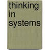 Thinking in Systems door Donella Meadows