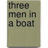 Three Men in a Boat door Jerome Klapka Jerome