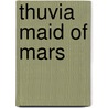 Thuvia Maid of Mars door John Bolen