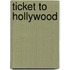 Ticket to Hollywood