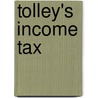 Tolley's Income Tax door Kevin Walton
