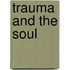 Trauma and the Soul