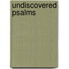 Undiscovered Psalms door Sciantel Crista