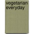 Vegetarian Everyday
