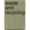 Waste and Recycling door Sally Hewitt