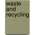 Waste and Recycling