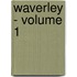 Waverley - Volume 1